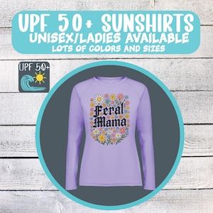 UPF 50+ Sun Protection Shirt: Feral Mama Floral Long Sleeve Tee