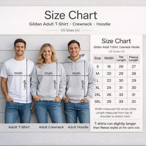 The image is a size chart for a Gildan Adult T-shirt, Crewneck, and Hoodie. It includes three individuals standing side by side, each wearing a different size of the T-shirt, Crewneck, and Hoodie. The chart provides the width measurements for each size, and there is a table with the corresponding US sizes (in inches) and the corresponding width measurements.