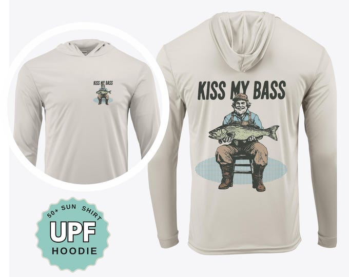 Funny Fishing Shirt Kiss My Bass UPF 50 Sun Shirt Performance Crew or Hoodie