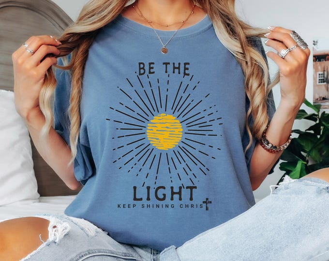 Be the Light Christian Shirt, Keep Shining for Christ Tee, Faith Graphic Tee, Inspirational Bible Verse Shirt, Comfort Colors Christian Tee