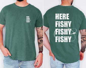 Funny Fishing T-Shirt: Here Fishy, Comfort Colors Lake Life Tee