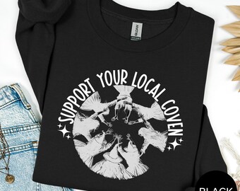 Support Your Local Coven Witch Sweatshirt