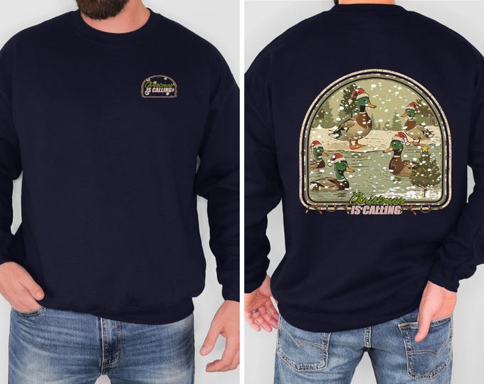 Christmas Duck Sweatshirt Christmas Is Calling Crewneck Duck Hunting Shirt Vintage Holiday Sweatshirt Outdoorsman Christmas Gift
