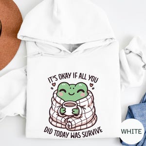 Anxiety T-shirt: Its ok if all you did today was survive T-shirt, Mental Health Sweatshirt, Oversized Hoodie