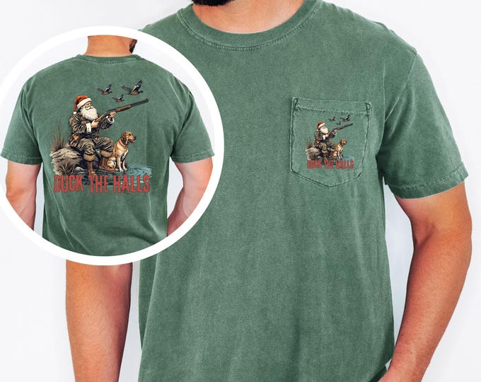 Duck the Halls Christmas Shirt Comfort Colors Pocket Tee Santa Hunting Shirt Duck Hunter Christmas Tee Funny Outdoors Holiday Shirt