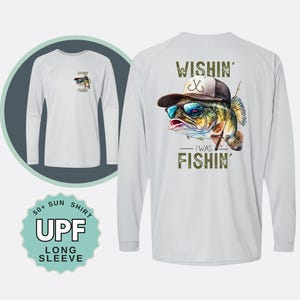 UPF 50+ Fishing Shirt: Wishin I Was Fishin - Long Sleeve Sun Protection