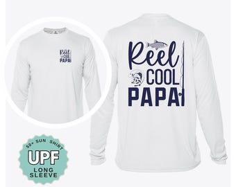 Fishing Shirt for Dad Reel Cool Papa UPF 50 Long Sleeve Shirt Custom Sun Protection Shirt for Outdoor Boat Trips or Family Fishing Days