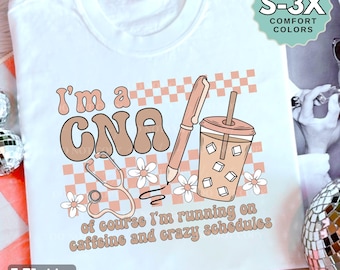 Funny CNA T-Shirt: Caffeine & Crazy Schedules - Nursing Gift