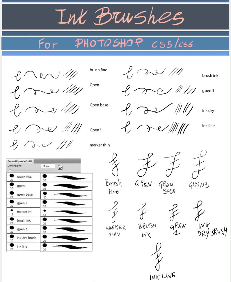 May include: A digital illustration of different ink brush styles for Photoshop CS5 and CS6. The image shows a variety of brush strokes, including brush fine, gpen, gpen base, gpen3, marker thin, brush ink, gpen 1, ink dry brush, and ink line.