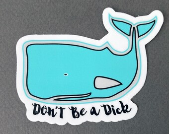 Don't be a Dick Sticker