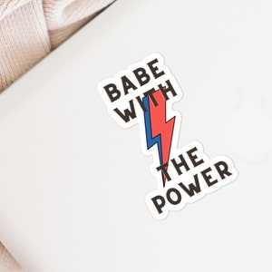 Babe with the Power Vinyl Sticker, Bowie Gift,  Bowie Laptop Sticker, Bowie Merch, Ziggy Stardust Decal, Rock n' Roll, Gift for Her