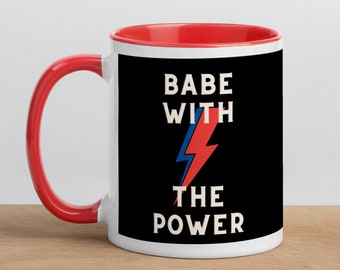 Babe With  Power Mug, Bowie Gift, Coffee Mug, Bowie Mug, Bowie Gifts,  Bowie Gift, Bowie Gift, Boss Lady, Ziggy Stardust