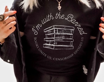 I'm with the Banned Shirt, Read Banned Books, Bookish Shirt, Librarian Gifts, Reading Shirt, Book Lover, Banned Book Week, English Teacher