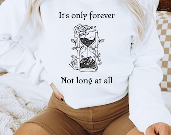 Bowie Sweatshirt, It's Only Forever Not Long at All,  Bowie, Bowie Gift, Bowie Sweatshirt,  Bowie Sweater, Gift for Her