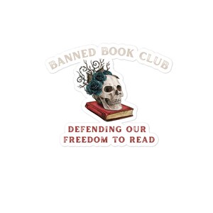Banned Book Club Sticker, Read Banned Books Vinyl Sticker, Bookish, Librarian Gifts, Reading Sticker, Book Lover, Gothic Skull with Book