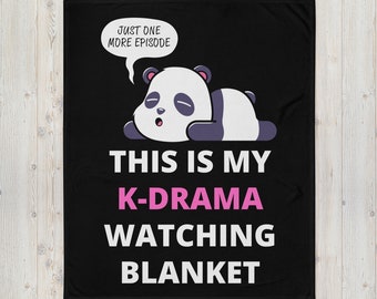 K-Drama Throw Blanket, Kdrama Watching Blanket, Just One More Episode, Unique Gift for K-Drama Fan, Korean Drama Blanket
