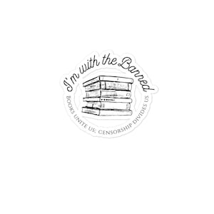 I&#39;m with the Banned Sticker, Banned Book Club, Read Banned Books Vinyl Sticker, Bookish, Librarian Gifts, Reading Sticker, Book Lover Gifts