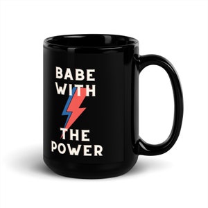 Bowie Mug, Bowie Coffee Mug, Bowie Gift, Babe with the Power Gift, Bowie Gift,  Bowie, Ziggy Stardust, Christmas Gift