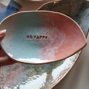 Handmade ceramic decorative tray, Little dish for holding your favorite sparkly rings and other delicate jewelry with script BE HAPPY image 3