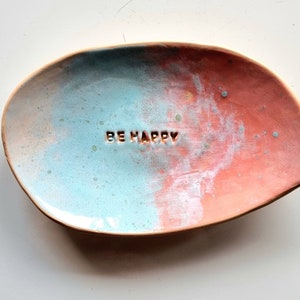 Handmade ceramic decorative tray, Little dish for holding your favorite sparkly rings and other delicate jewelry with script BE HAPPY image 2