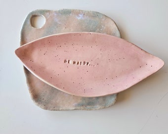 Pink Handmade ceramic decorative plate, Little dish, small plate with script BE HAPPY