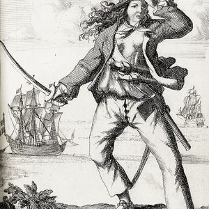 May include: A black and white engraving of a woman pirate standing on a rocky shore, holding a sword in her right hand. She is wearing a jacket, pants, and a hat. A ship is in the background.