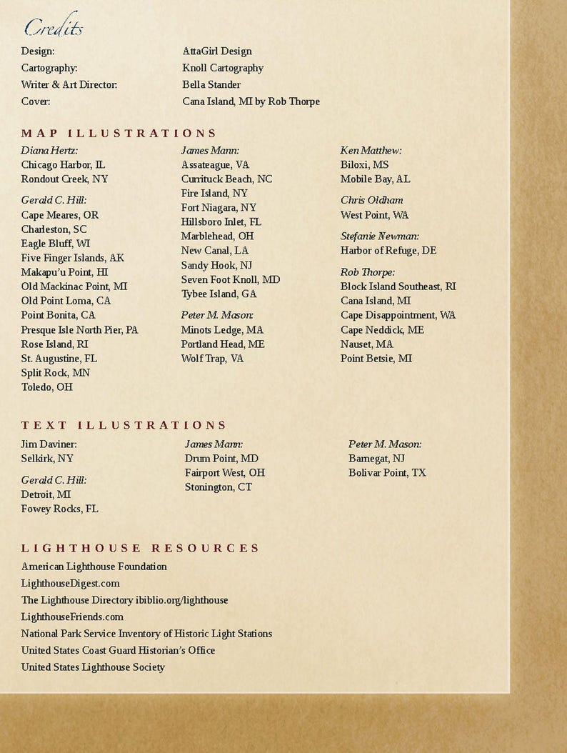 May include: A list of credits and map illustrations for a book about lighthouses. The list includes the names of the artists and illustrators, as well as the locations of the lighthouses featured in the book.