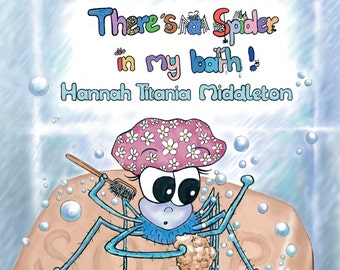 There's a Spider in my Bath! Hardback Children's Book Starring 'Itsy the Spider’