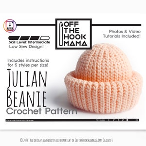 May include: A crochet beanie pattern for the Julian Beanie. The pattern includes instructions for 5 styles per size. Photos and video tutorials are included. Skill level is intermediate. Low sew design.