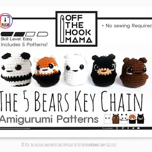 May include: Five crochet amigurumi bear keychains in black and white, red and white, white, black, and brown. The bears are arranged in a row and have black eyes and noses. The text "THE 5 BEARS KEY CHAIN Amigurumi Patterns" is below the bears. The text "OFF THE HOOK MAMA" is in the top right corner of the image.