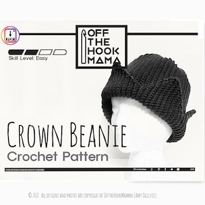 Peut inclure: Un bonnet couronne noir crocheté, présenté sur une tête de mannequin blanche. Le motif est intitulé "Crown Beanie Crochet Pattern" avec le texte "Skill Level: Easy". Le logo Off The Hook Mama est également visible.