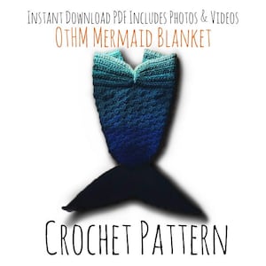 MEDIUM Crochet PATTERN /Mermaid Fin Blanket /Original Ombre Mermaid tail design by Off the Hook Mamma/ child/ tested crochet Pattern #OtHM