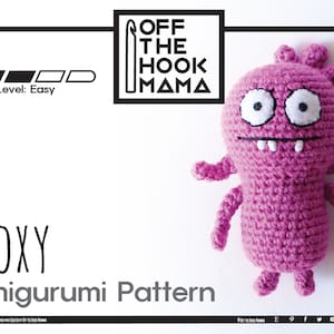 DIY Moxy Amigurumi Crochet Pattern Ugly Dolls crochet pattern Includes Crochet Video tutorials on YouTube DIY Ugly Dolls DIY Kids Toys