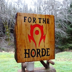 FOR THE HORDE, World of Warcraft WoW sign, Hand carved routed painted black letters and & blood red symbol with an all-weather finish SOS676 image 3