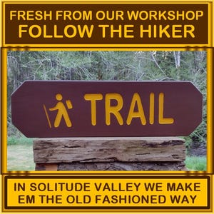 Park style TRAIL sign with hiker going left, path trail cabin lodge retreat camp sign Carved routed reflective yellow letters & hiker SP916x