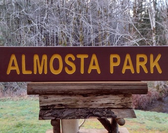 ALMOST A PARK sign, for your yard path trail road street fence home cabin lodge camp. Hand carved routed painted reflective lettering SP926+