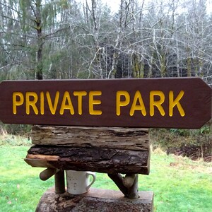 PRIVATE PARK Sign, National Park style trail road street cabin lodge campground sign. Hand carved routed painted reflective letters sp883 zdjęcie 4