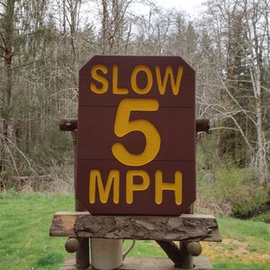 National Park style SLOW 5 MPH sign, hand carved routed painted for hiking trail road street cabin campground. Reflective lettering MA000D image 2