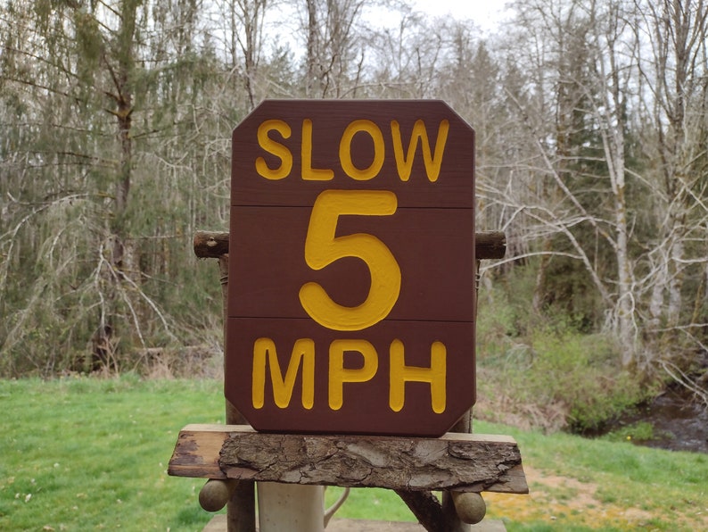 National Park style SLOW 5 MPH sign, hand carved routed painted for hiking trail road street cabin campground. Reflective lettering MA000D image 1