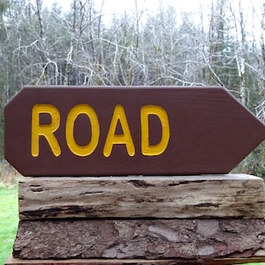 ROAD DIRECTION sign right arrow, National Park path trail road home cabin campground sign Hand carved routed reflective lettering sp81+