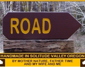 ROAD DIRECTION sign right arrow, Park Service style path trail road campground sign. Hand carved routed headlight reflecting lettering 90sos