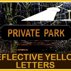 PRIVATE PARK Sign, National Park style trail road street cabin lodge campground sign. Hand carved routed painted reflective letters sp883 image 7