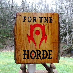 POUR LA HORDE, signe WoW de World of Warcraft, lettres noires peintes à la main et symbole rouge sang avec une finition toutes saisons SOS676 image 2