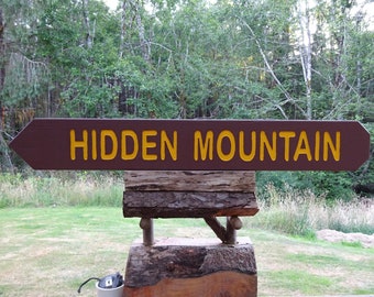 HIDDEN MOUNTAIN sign National Park arrow style scenic location trail road lodge camp sign. Carved routed reflective yellow lettering 422A-M=