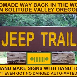 JEEP TRAIL handmade Park style off road path trail road cabin refuge campground sign. Hand carved routed reflective yellow lettering sp783+