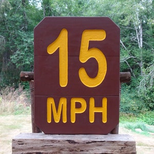 Park & Forest Service style 15 MPH SPEED LIMIT sign, path trail road street campground sign. Hand carved routed reflective letters SOS46
