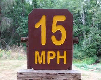 Park & Forest Service style 15 MPH SPEED LIMIT sign, path trail road street campground sign. Hand carved routed reflective letters SOS46