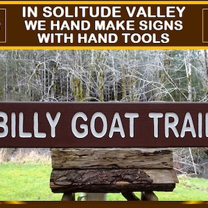 TRAIL NAME SIGN, Billy Goat Trail Park style trail road cabin refuge lodge campground sign. Carved routed light reflecting lettering 424E-M