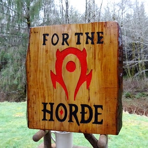 FOR THE HORDE, World of Warcraft WoW sign, Hand carved routed painted black letters and & blood red symbol with an all-weather finish SOS676 image 4