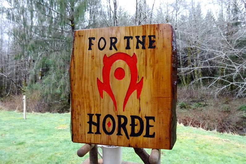 FOR THE HORDE, World of Warcraft WoW sign, Hand carved routed painted black letters and & blood red symbol with an all-weather finish SOS676 image 4
